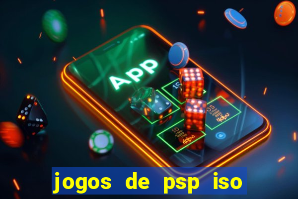 jogos de psp iso pt br